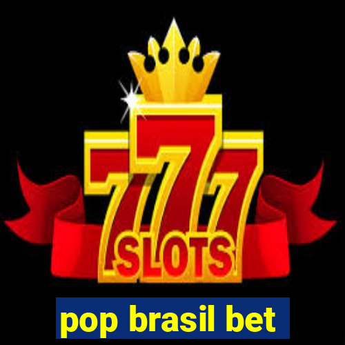 pop brasil bet